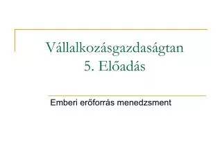 v llalkoz sgazdas gtan 5 el ad s