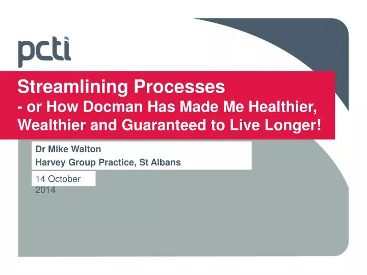 streamlining processes or how docman has made me healthier wealthier and guaranteed to live longer