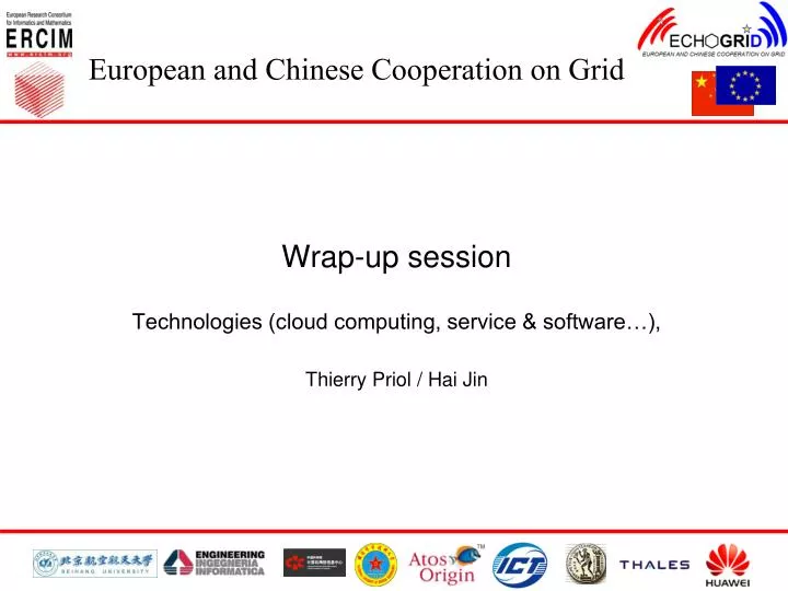 wrap up session technologies cloud computing service software thierry priol hai jin