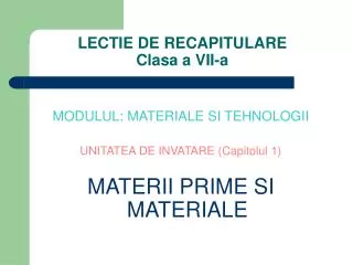 lectie de recapitulare clasa a vii a