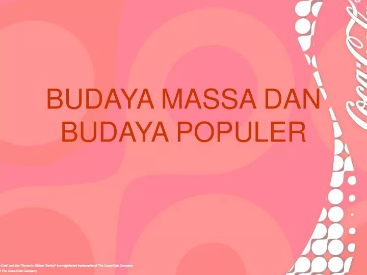 budaya massa dan budaya populer