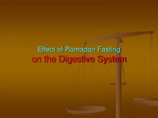Effect of Ramadan Fasting on the Digestive System
