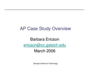 AP Case Study Overview