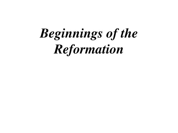beginnings of the reformation