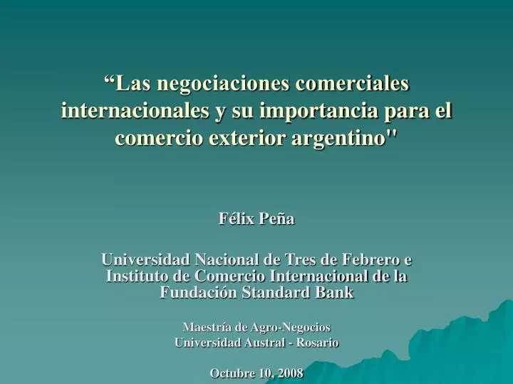 las negociaciones comerciales internacionales y su importancia para el comercio exterior argentino