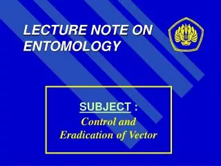 LECTURE NOTE ON ENTOMOLOGY