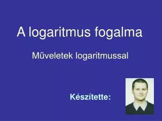 a logaritmus fogalma