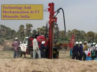 Technology And Mechanisation At VV Minerals, India