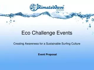Eco Challenge Events Creating Awareness for a Sustainable Surfing Culture