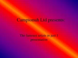 Campionuh Ltd presents: