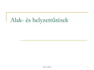 alak s helyzett r sek
