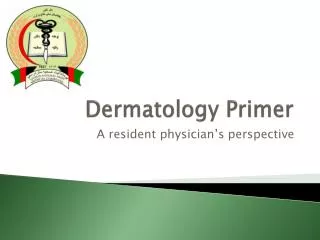 Dermatology Primer