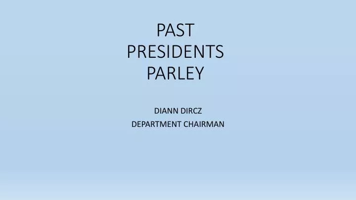 past presidents parley