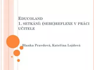 educoland 1 setk n sebe reflexe v pr ci u itele