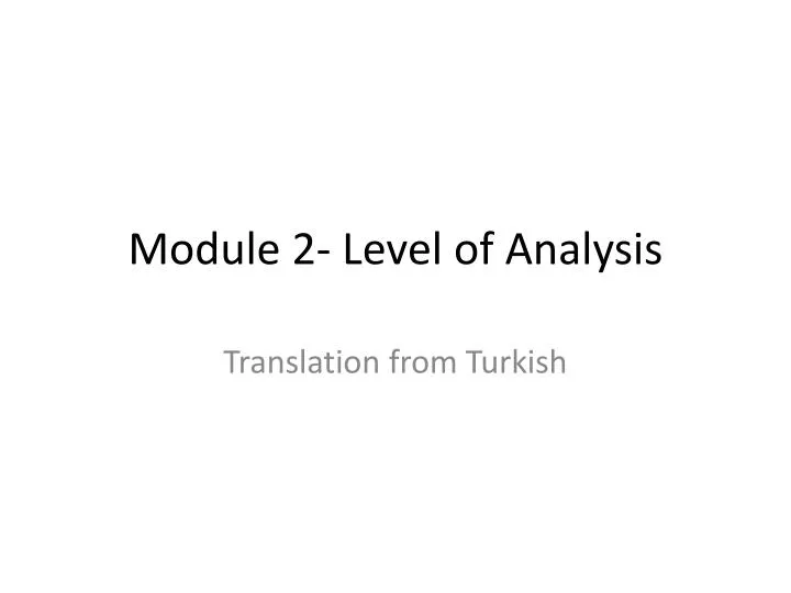 module 2 level of analysis