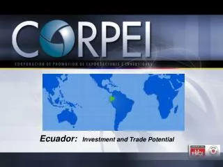 Ecuador: Investment and Trade Potential