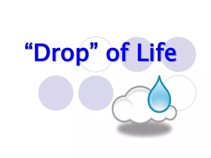 drop of life