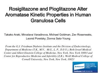 Rosiglitazone and Pioglitazone Alter Aromatase Kinetic Properties in Human Granulosa Cells