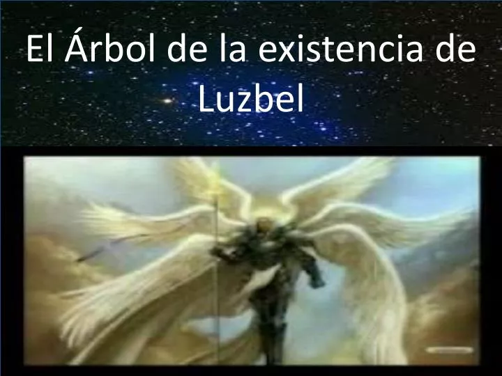 el rbol de la existencia de luzbel