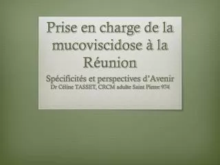 prise en charge de la mucoviscidose la r union