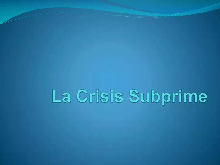 la crisis subprime
