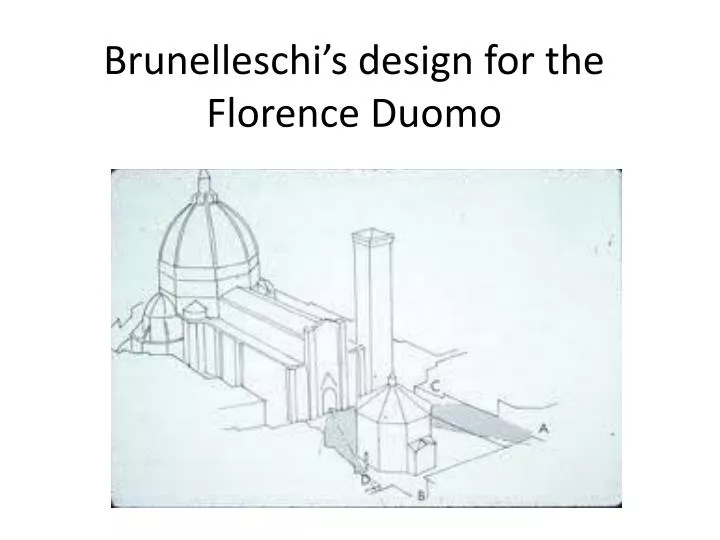 brunelleschi s design for the florence duomo
