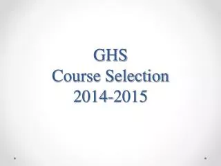 GHS Course Selection 2014-2015