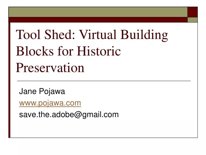 tool shed virtual building blocks for historic preservation