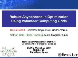 Robust Asynchronous Optimization Using Volunteer Computing Grids