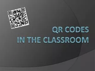 QR Codes in the Classroom