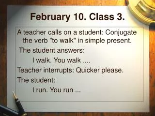 February 10. Class 3.