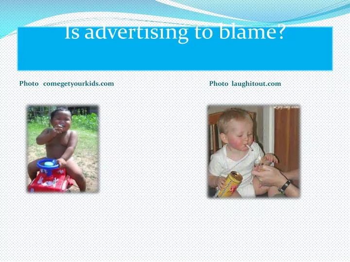 is advertising to blame