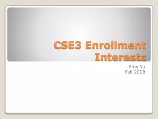 CSE3 Enrollment Interests