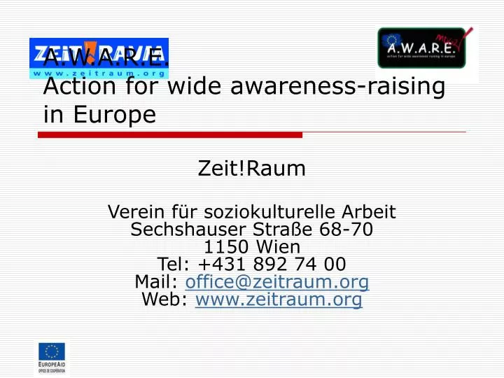 a w a r e action for wide awareness raising in europe