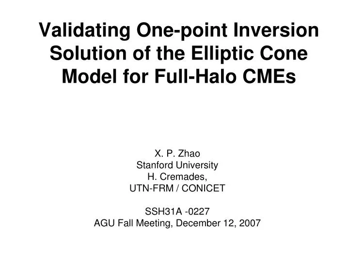 validating one point inversion solution of the elliptic cone model for full halo cmes