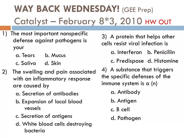 way back wednesday gee prep catalyst february 8 3 2010 hw out