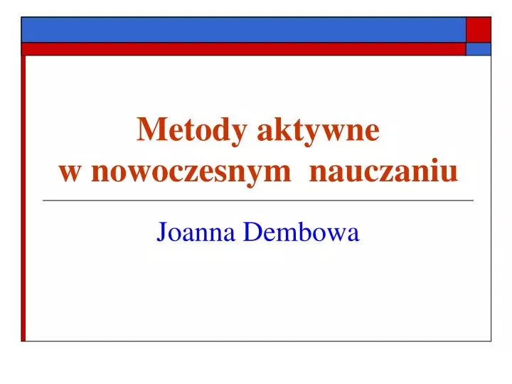 metody aktywne w nowoczesnym nauczaniu