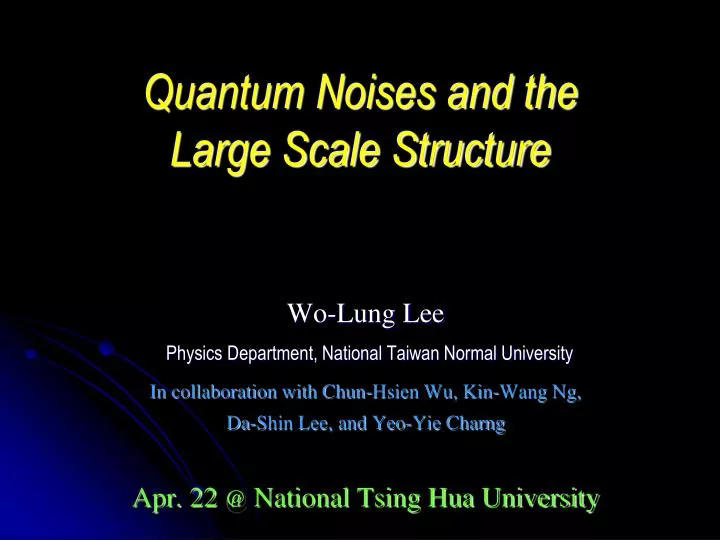 quantum noises and the large scale structure