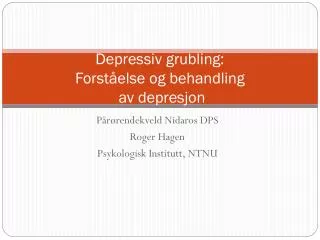 depressiv grubling forst else og behandling av depresjon