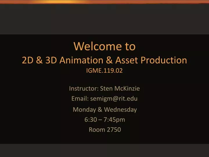 welcome to 2d 3d animation asset production igme 119 02