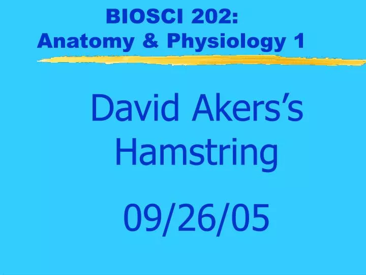 biosci 202 anatomy physiology 1