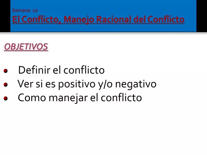 semana 10 el conflicto manejo racional del conflicto