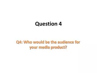 Question 4