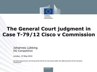 The General Court judgment in Case T-79/12 Cisco v Commission