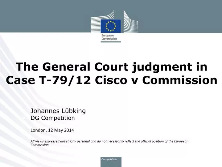 the general court judgment in case t 79 12 cisco v commission
