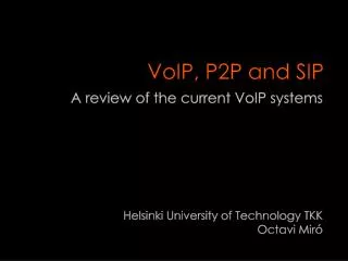 VoIP, P2P and SIP