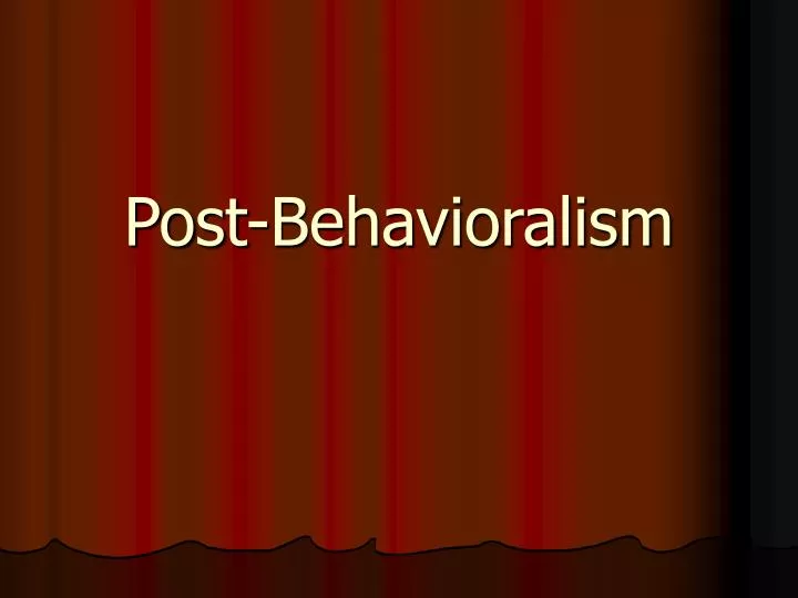 post behavioralism