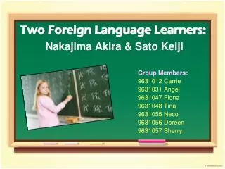 Two Foreign Language Learners: Nakajima Akira &amp; Sato Keiji