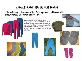 varme barn er glade barn