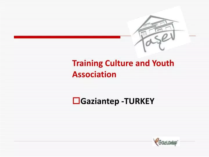 training culture and youth association gaziantep turkey
